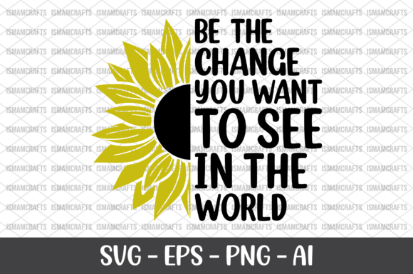 Be the Change You Want to See SVG