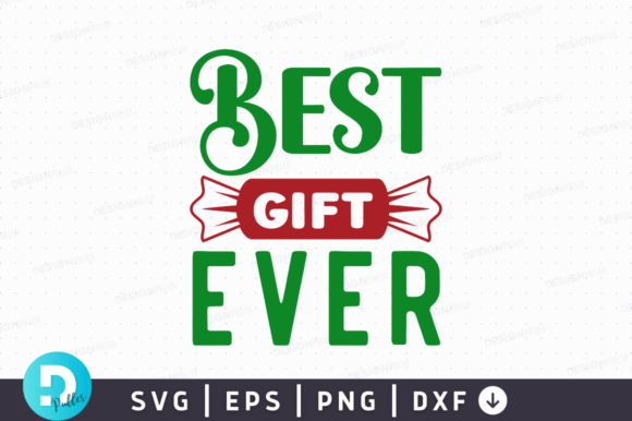 Best Gift Ever SVG Design