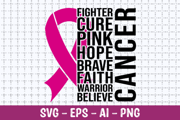 Cancer Fighter Cure Pink Hope Faith SVG