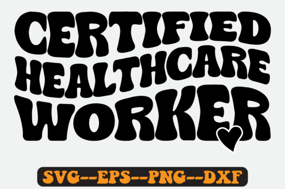 Certified Healthcare Worker Retro Svg