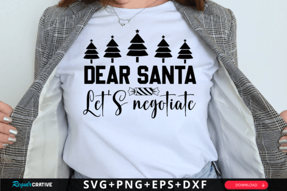 Dear Santa Let S Negotiate SVG Design