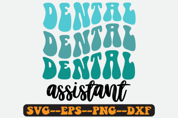 Dental Assistant Quote Retro Svg Design