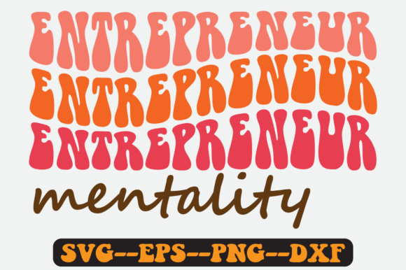 Entrepreneur Mentality Retro Svg Design
