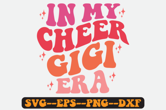 In My Cheer Gigi Era Quote Retro Svg