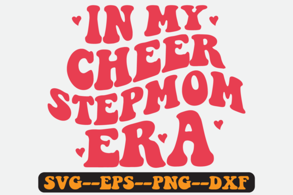 In My Cheer Stepmom Era Quote Retro Svg