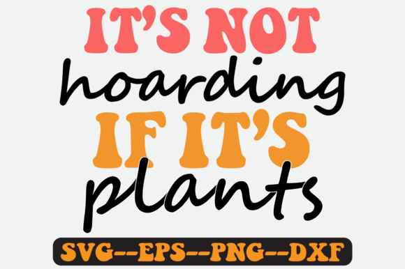 It's Not Hoarding Quote Retro Svg Png