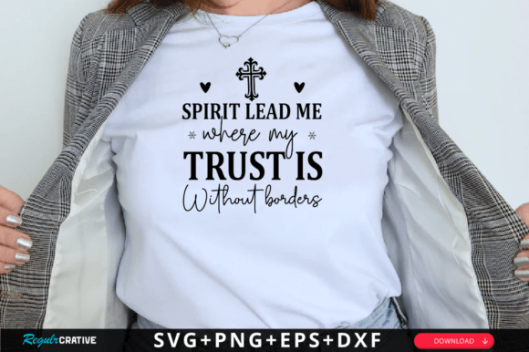 Spirit Lead Me Where My Trust is Without