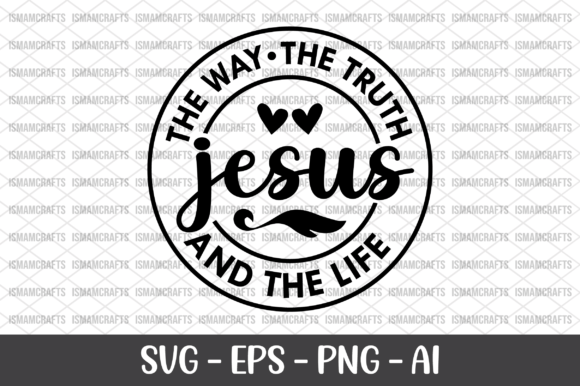 The Way the Truth Jesus and the Life SVG
