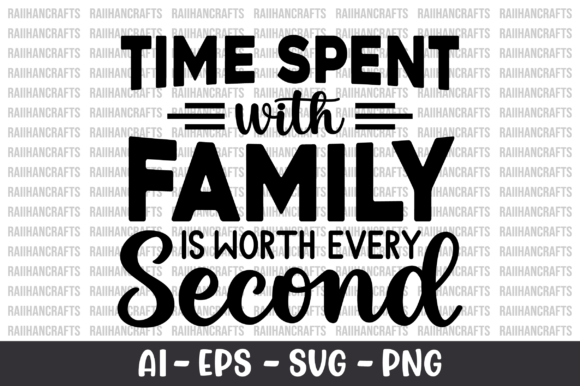 Time Spent with Family is Worth Every