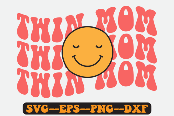 TWIN MOM Quote Retro Svg Design
