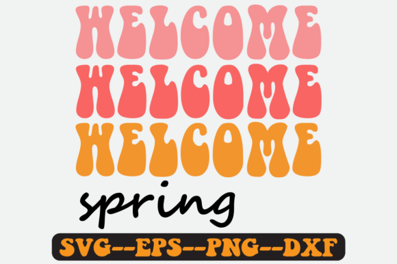 Welcome Spring Quote Retro Svg Design